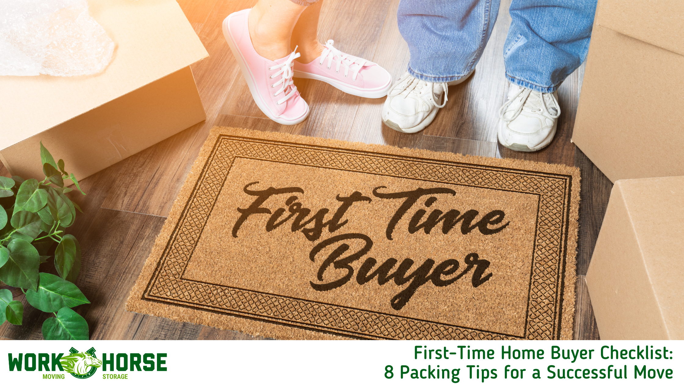 First-Time Home Buyer Checklist: 8 Packing Tips for a Successful Move